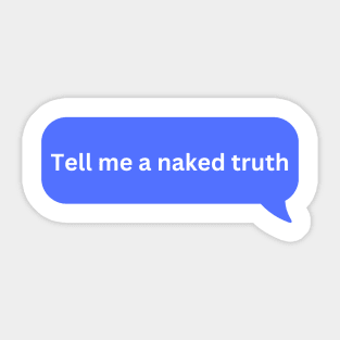 Naked truths it ends with us Sticker